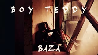 Boy Teddy - Baza