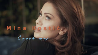Mina Kostic - Covek moj (Official Video 2020)